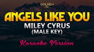 Angels Like You - Miley Cyrus (MALE KEY) Karaoke/Instrumental