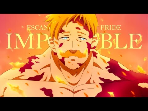 Escanor: The Lion's Sin of Pride「AMV」Impossible ᴴᴰ