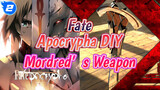 How To Make Mordred's Weapon (3D Build) | Fate/Apocrypha_2