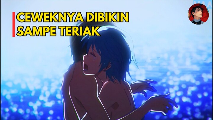 🔞 ANIME UNTUK YANG CUKUP UMUR