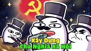 Tôi Xây Dựng Chủ Nghĩa Xã Hội