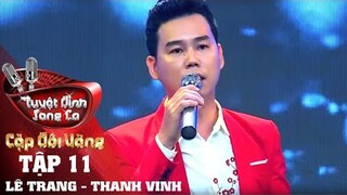 Tết Đoàn Viên - Lê Trang ft. Thanh Vinh - Cặp Đôi Vàng Tập 11