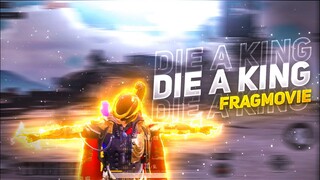 DIE A KING ⚡ FRAGMOVIE | PUBG MOBILE