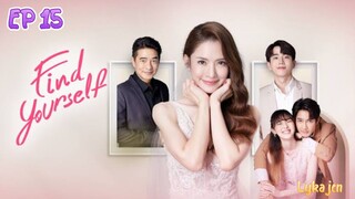 🇹🇭FIND YOURSELF EP 15(engsub)2023