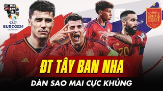 ĐT TÂY BAN NHA CÔNG BỐ ĐỘI HÌNH DỰ EURO 2024: SIÊU TUYẾN GIỮA RODRI PEDRI VÀ DÀN SAO MAI CỰC KHỦNG