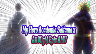 I Have No Fear Despite the Hard Road Ahead | Saitama x All Might Epic-2