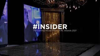 #INSIDER - The Gaming House Finale x IRL Awards 2021