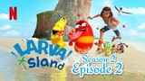 Larva Island Season 2 | Episode 02 (Fire)