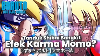 KENAPA KARMA MOMOSHIKI HASILNYA TANDUK SHIBAI INILAH RAHASIA CHAKRA DAN ESENSI KARMA OTSUTSUKI