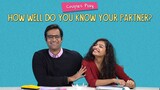 Couples Play: How Well Do You Know Your Partner? | Ft. Arushi & Joshua | Ok Tested