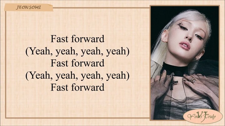 JEON SOMI 전소미 ‘Fast Forward’ Easy Lyrics