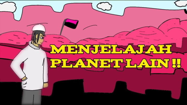 ARVHIS Eps 1               Ajam terdampar di planet pink