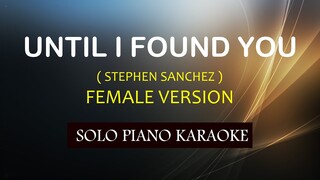 UNTIL I FOUND YOU ( FEMALE VERSION ) ( STEPHEN SANCHEZ ) COVER_CY