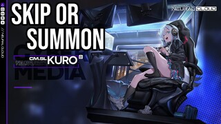 Skip or Summon + Gacha Kuro | Neural Cloud