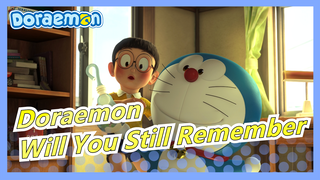 [Doraemon] Will You Still Remember Me after You Grew up? Hello, My Name Is...