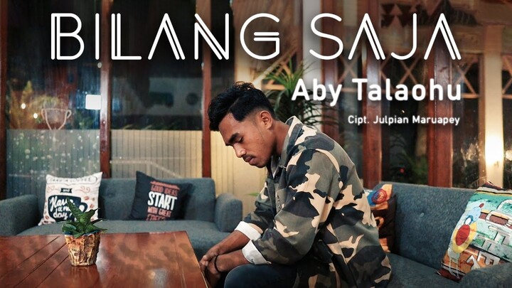 Bilang Saja   Aby Talaohu (Official Music Video) 2022