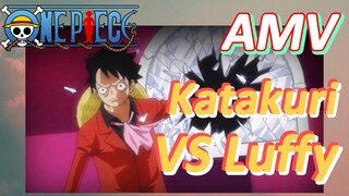 [One Piece] AMV | KatakuriVSLuffy