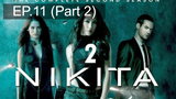 หยุดดูไม่ได้ 🔫 Nikita Season 2 นิกิต้า รหัสเธอโคตรเพชรฆาต พากย์ไทย 💣 EP11_2