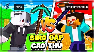 Siro Bất Ngờ Khi Chạm Trán Cao Thủ Speed Build trong Minecraft và cái kết