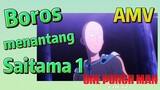[One Punch Man] AMV |  Boros menantang Saitama 1