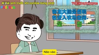 #1 Tái Sinh Trước Khi Zombie Bùng Phát