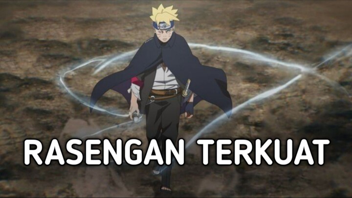 BORUTO PUNYA RASENGAN TERKUAT 🥶