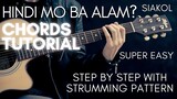 Siakol - Hindi Mo Ba Alam? Chords (Guitar Tutorial)