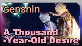 A Thousand-Year-Old Desire
