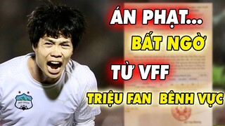 Công Phượng nhận "ÁN PHẠT" bất ngờ từ VFF... Chính Trọng Tài lại đứng ra bênh vực