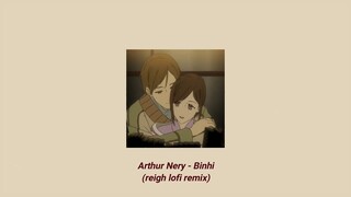 Arthur Nery - Binhi (reigh lofi remix)