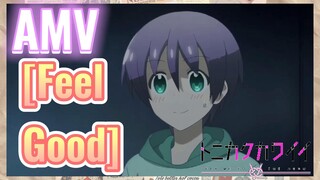 [Feel Good] AMV