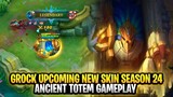 Grock Upcoming New Season 24 Skin Ancient Totem Gameplay | Mobile Legends: Bang Bang