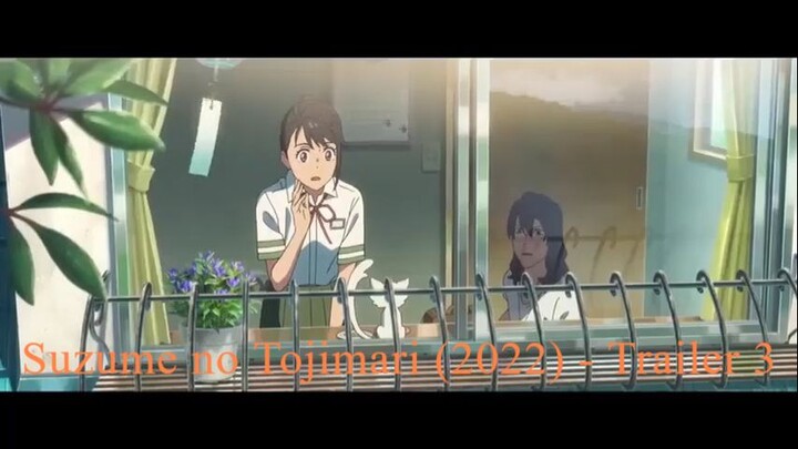 Suzume no Tojimari (2022) - Official Trailer 3