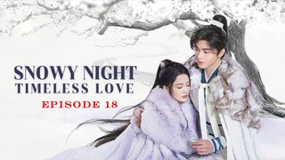 Snowy Night Timeless Love EP18