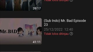 Mr. bad yg ditolak/ditarik bstation