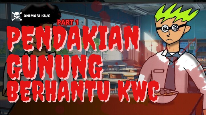 MISTERI GUNUNG ANGKER 😱 Apa yang Menanti Kalatang & Kubuku?! [Cerita Pendek KWC: Kalbu 1 Part 1]