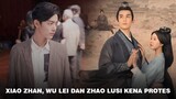 Drama Terbaru Xiao Zhan Kena Protes Penggemar? | Kisah Zhao Lusi dan Wu Lei Bikin Gemas Netizen 🎥