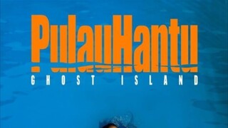 Pulau Hantu [2007] Full Movie