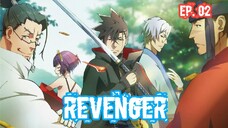 REVENGER (2023) Ep 02 Sub Indonesia