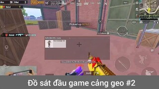 Đồ sát đầu game cảng geo p2