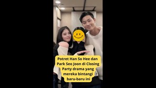 Potret Han So Hee dan Park Seo Joon di closing party mencuri perhatian!