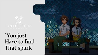 [Until Then] - kok makin kesini ...