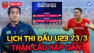 🔴Lịch Thi Đấu U23 Việt Nam Hôm Nay 23/3: Trận Cầu Hấp Dẫn, Thầy Lee xuất trận