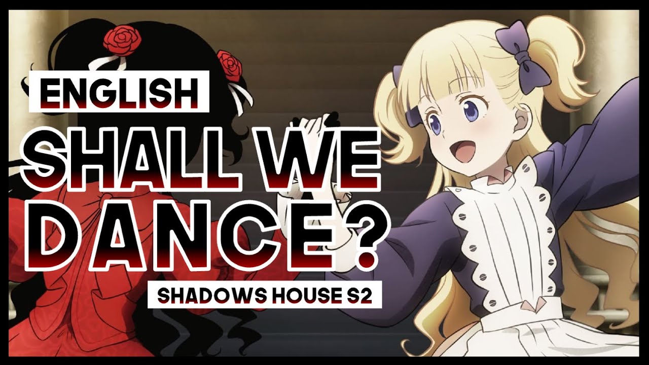 Mew Shall We Dance By Reona Shadows House Op 2 Full English Cover Lyrics Bstation