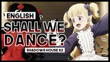 【mew】 "Shall we Dance?" by ReoNa ║ Shadows House OP 2 ║ Full ENGLISH Cover & Lyrics
