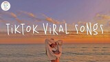 Tiktok viral songs 🥂 Best tiktok songs 2023 ~ Trending tiktok songs