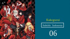 KAKEGURUI |Eps.06 (SUB INDO)480p🎲