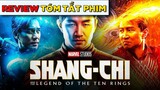 Kể Phim: Shang-Chi Và Huyền Thoại Thập Luân (tóm tắt ko phải REVIEW PHIM)
