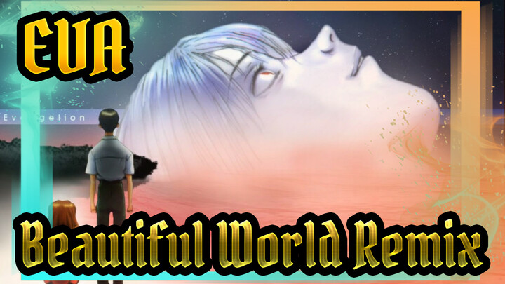 [EVA] Beautiful World Remix.(Nightcore)_AA