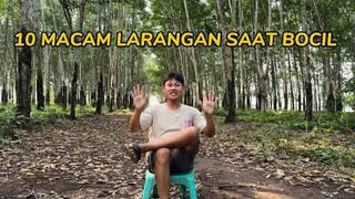 10 MACAM LARANGAN SAAT BOCIL